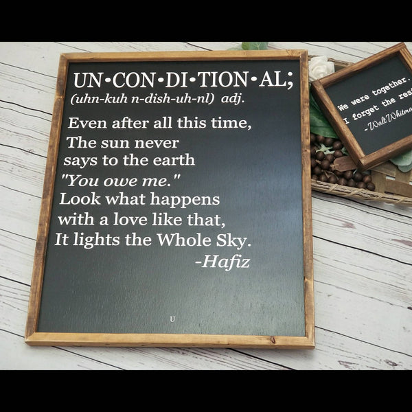 UNCONDITIONAL sign, Hafiz quote, quote sign, Love sign, master bedroom decor, wedding gift, Hafiz poem, love definition sign, I love us sign