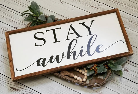 Stay awhile sign, stay a while sign, over the bed sign, wood stay awhile sign, farmhouse sign, guest room decor, bedroom sign, bedroom decor