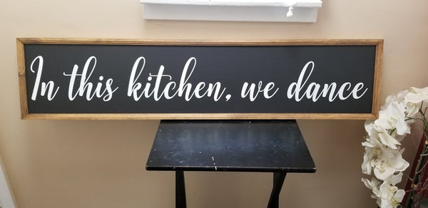 This kitchen is for dancing sign, in this kitchen we dance, kitchen sign, kitchen signs, farmhouse kitchen sign, kitchen decor