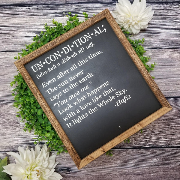 UNCONDITIONAL sign, Hafiz quote, Valentines day sign, Love sign, anniversary gift, wedding gift, love wood sign, Hafiz poem, definition sign