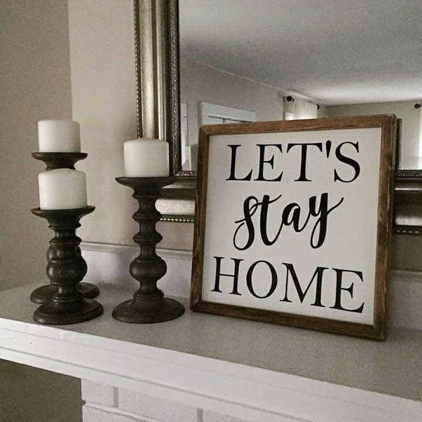 Let's Stay Home sign
