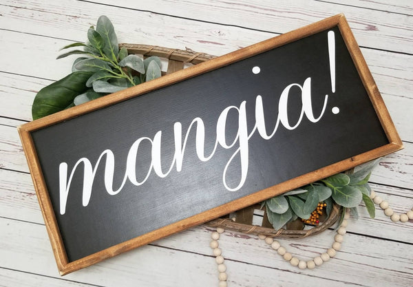 Mangia!, Mangia sign, eat sign, kitchen sign, Italian sign,  sign, Tuscan decor, wood eat sign, Mangia sign, Italian eat sign