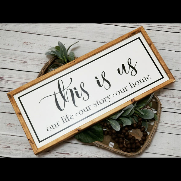 This is us sign, our life our story our home, This is us, farmhouse decor, framed wood sign,  , living room decor