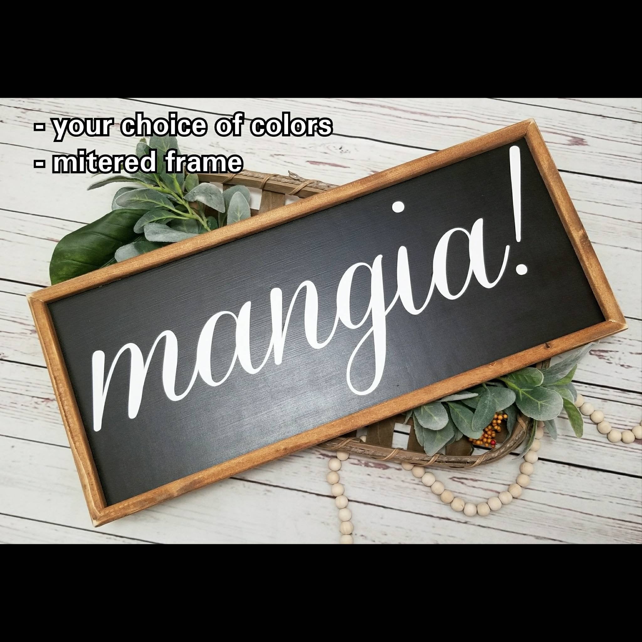 Mangia!, Mangia sign, eat sign, kitchen sign, Italian sign,  sign, Tuscan decor, wood eat sign, Mangia sign, Italian eat sign