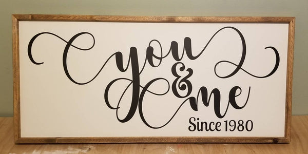 You and me sign,  wedding anniversary sign, above the bed decor