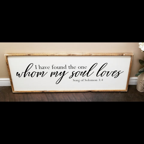 I have found the one whom my soul loves sign, song of Solomon 3 4