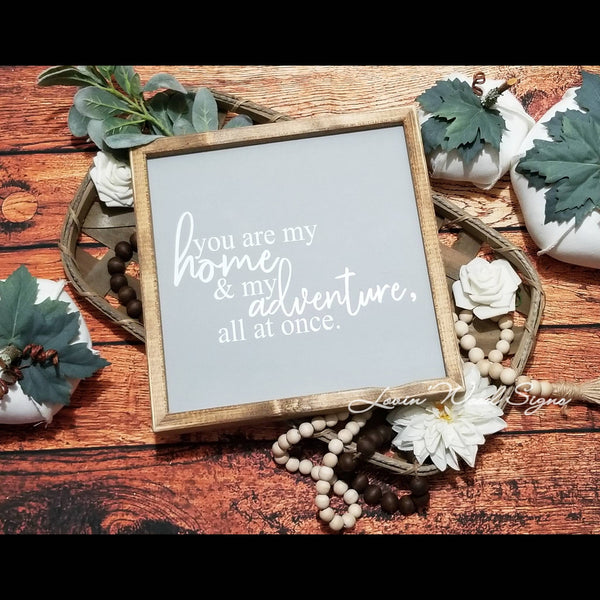 You are my home sign, over the bed sign, master bedroom decor, farmhouse decor, living room decor, wedding gift, gifts for her