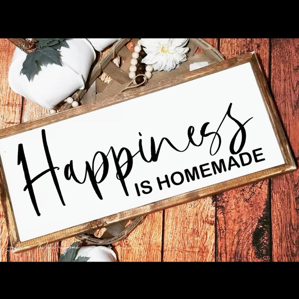 Happiness is homemade sign