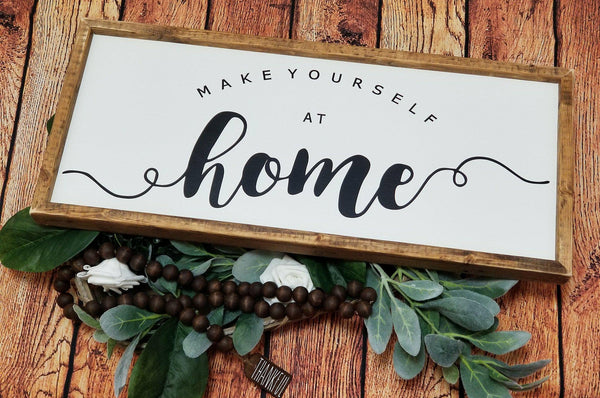 Make yourself at home sign