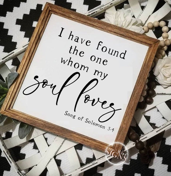 I have found the one whom my soul loves sign, song of Solomon 3 4